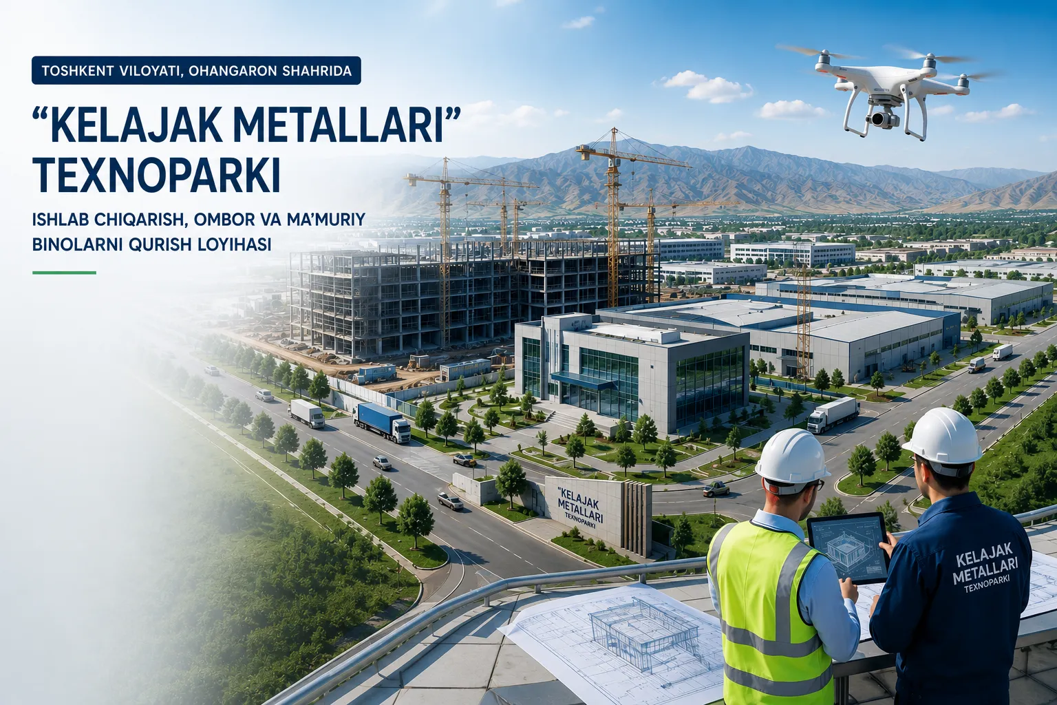 Preparation of the detailed design for the project "Construction of production, warehouse, and administrative buildings and the 'Metals of the Future' technopark in the city of Akhangaran, Tashkent Region (Uzbekistan)."